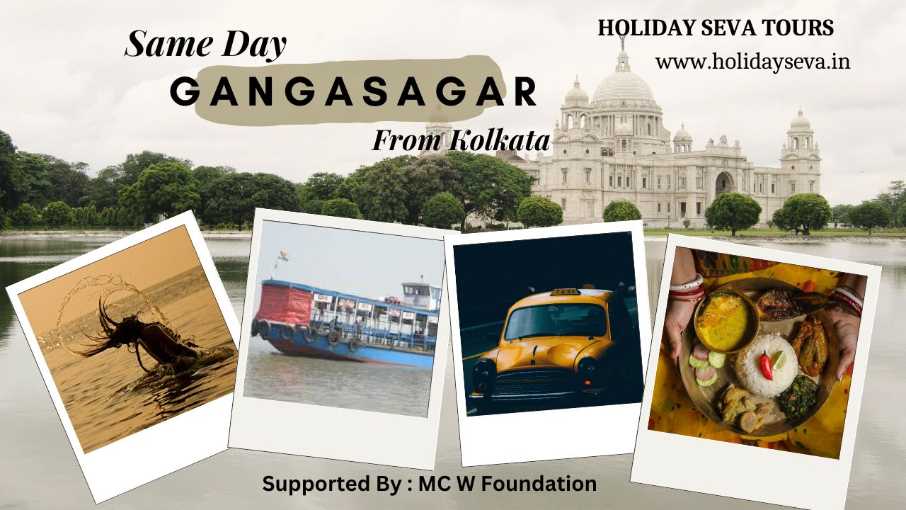 Gangasagar Tour Package: Itinerary, Cost, and Inclusions